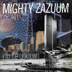 Into The Unknown mp3 Album by Mighty Zazuum