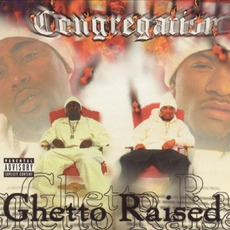 Ghetto Raised mp3 Album by The Congregation