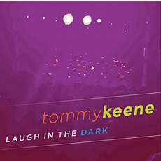 Laugh In The Dark mp3 Album by Tommy Keene