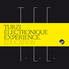 Education mp3 Album by Turzi Electronique Experience