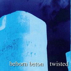 Twisted mp3 Album by Beborn Beton