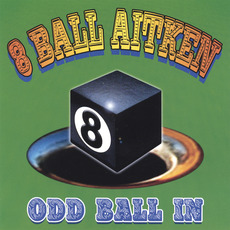 Odd Ball In mp3 Album by 8 Ball Aitken