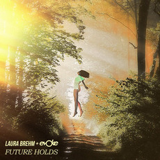Future Holds mp3 Album by Laura Brehm & Evoke