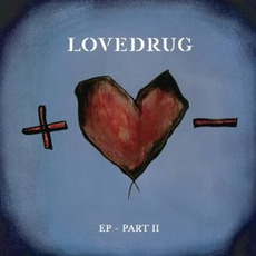 EP, Part II mp3 Album by Lovedrug