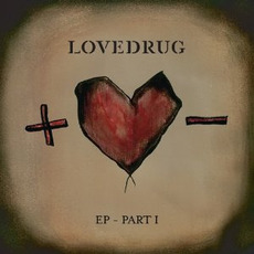 EP, Part I mp3 Album by Lovedrug