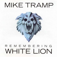 Remembering White Lion mp3 Artist Compilation by Mike Tramp's White Lion