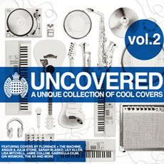 Ministry of Sound: Uncovered: A Unique Collection of Cool Covers, Volume 2 mp3 Compilation by Various Artists