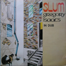 Slum In Dub mp3 Album by Gregory Isaacs
