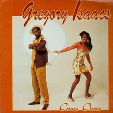 Come Closer mp3 Album by Gregory Isaacs