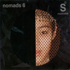 Supperclub Presents: Nomads 6 mp3 Compilation by Various Artists
