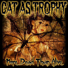 More Dead Than Alive mp3 Album by Cat As Trophy