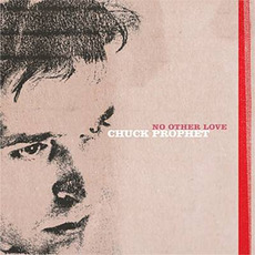 No Other Love mp3 Album by Chuck Prophet