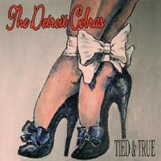 Tied & True mp3 Album by The Detroit Cobras