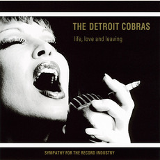 Life, Love and Leaving mp3 Album by The Detroit Cobras