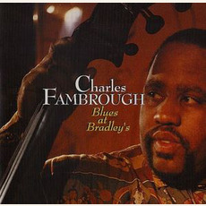 Blues at Bradley's (Re-Issue) mp3 Live by Charles Fambrough