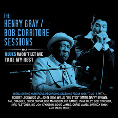 Vol.1: Blues Won't Let Me Take My Rest mp3 Artist Compilation by Henry Gray / Bob Corritore