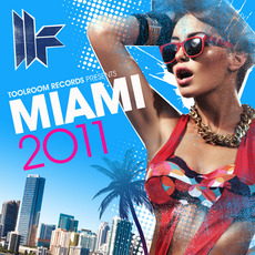 Toolroom Records Miami 2011 mp3 Compilation by Various Artists
