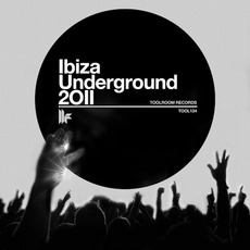 Ibiza Underground 2011 mp3 Compilation by Various Artists