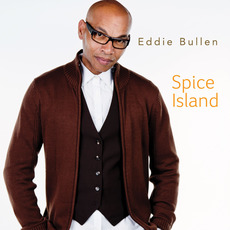 Spice Island mp3 Album by Eddie Bullen