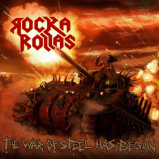 The War Of Steel Has Begun mp3 Album by Rocka Rollas