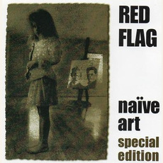 Naïve Art (Special Edition) mp3 Album by Red Flag