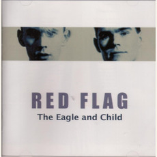 The Eagle and Child mp3 Album by Red Flag