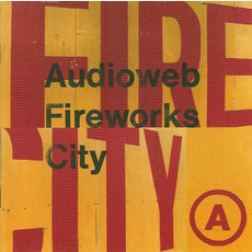 Fireworks City mp3 Album by Audioweb