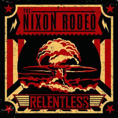 Relentless mp3 Album by The Nixon Rodeo
