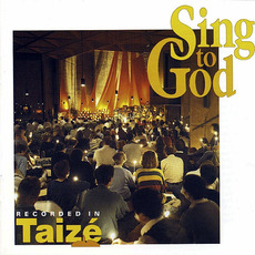 Sing to God mp3 Album by Taizé