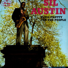 Sil Austin Plays Pretty For The People mp3 Album by Sil Austin