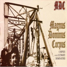 Magnus Dominus Corpus mp3 Album by MDC
