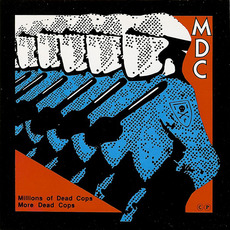 Millions of Dead Cops / More Dead Cops mp3 Artist Compilation by MDC