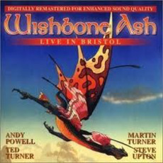 Wishbone Ash: Live in Bristol mp3 Live by Wishbone Ash