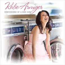 Confessions of a Nice Girl mp3 Album by Katie Armiger