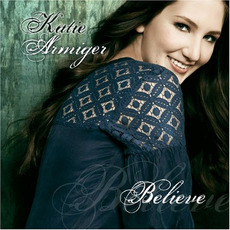 Believe mp3 Album by Katie Armiger