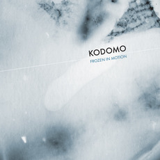 Frozen in Motion mp3 Album by Kodomo