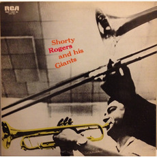 Shorty Rogers And His Giants (Japanese Edition) mp3 Album by Shorty Rogers And His Giants