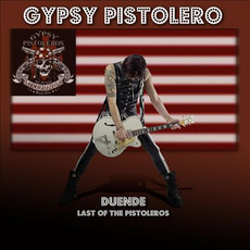 Duende: Last Of The Pistoleros mp3 Album by Gypsy Pistoleros