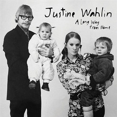 A Long Way From Home mp3 Album by Justine Wahlin