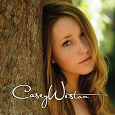 Casey Weston mp3 Album by Casey Weston
