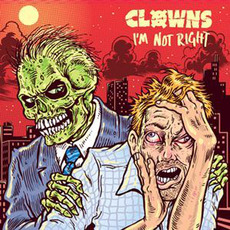I'm Not Right mp3 Album by Clowns