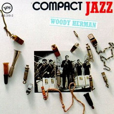 Compact Jazz: Woody Herman mp3 Artist Compilation by Woody Herman