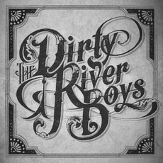 The Dirty River Boys mp3 Album by The Dirty River Boys