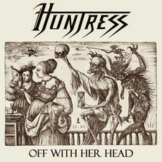 Off With Her Head mp3 Album by Huntress