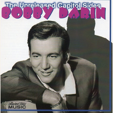 The Unreleased Capitol Sides mp3 Artist Compilation by Bobby Darin