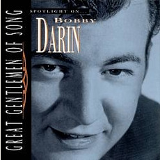 Great Gentlemen of Song: Spotlight On... mp3 Artist Compilation by Bobby Darin