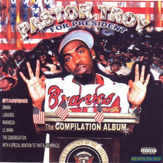 Pastor Troy for President mp3 Artist Compilation by Pastor Troy