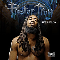 Still Troy mp3 Album by Pastor Troy