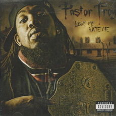 Love Me Hate Me mp3 Album by Pastor Troy