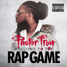 Welcome to the Rap Game mp3 Album by Pastor Troy